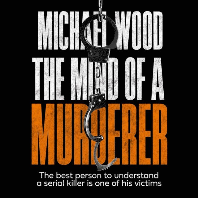 Michael Wood - Mind of a Murderer, Ljudbok