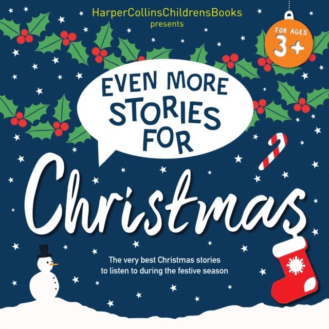Olivia Colman, Nick Butterworth, Helen Baugh, Helen Mortimer, David Walliams, Quentin Blake - Even More Stories for Christmas, Ljudbok