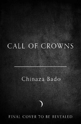 Chinaza Bado - Call of Crowns, Häftad. Tillgänglighet: Kommande