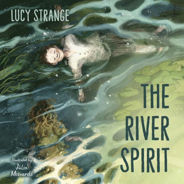 Lucy Strange - River Spirit, Ljudbok