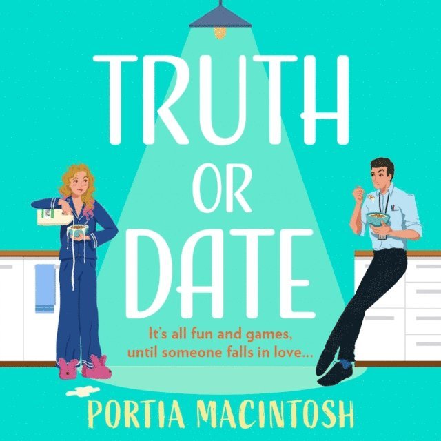 Portia MacIntosh - Truth Or Date, Ljudbok