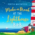 Make or Break at the Lighthouse B & B