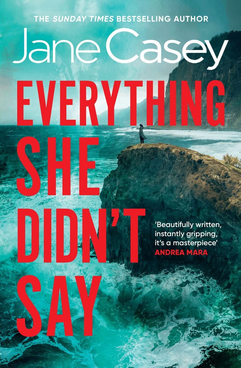 Jane Casey - Everything She Didn’t Say, E-bok