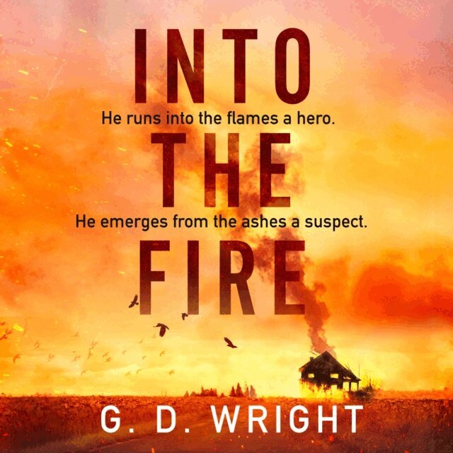 G. D. Wright - Into the Fire, Ljudbok