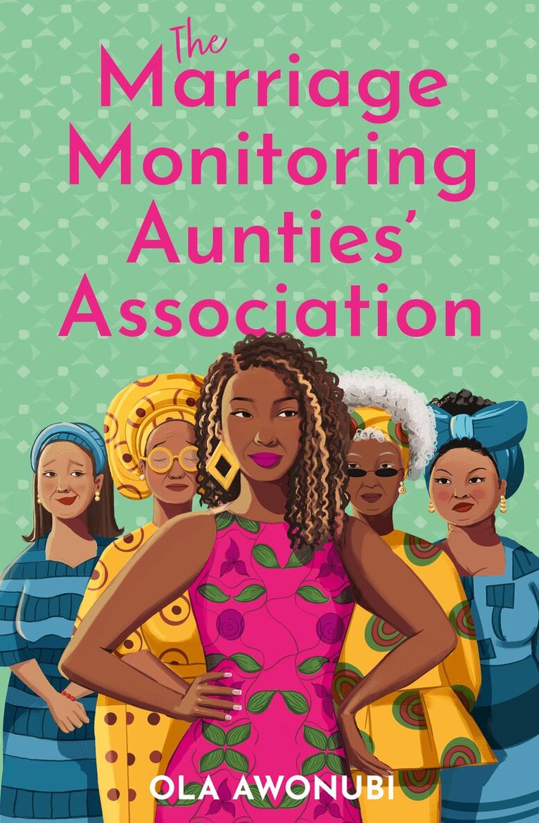Ola Awonubi - Marriage Monitoring Aunties’ Association, E-bok
