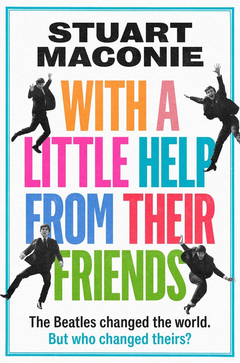 Stuart Maconie - WITH A LITTLE HELP FROM THEIR FRIENDS, E-bok