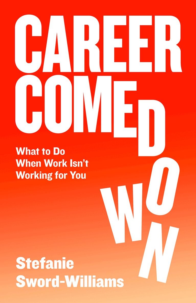Stefanie Sword-Williams - Career Comedown, Häftad