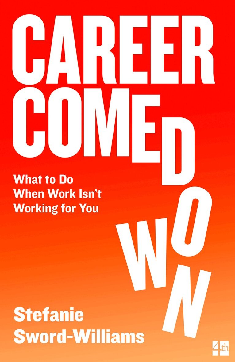 Stefanie Sword-Williams - Career Comedown, Häftad