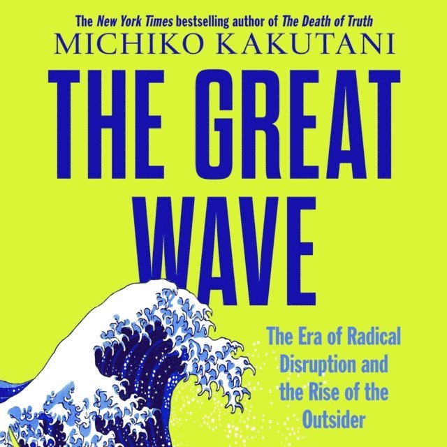 Michiko Kakutani - Great Wave, Ljudbok