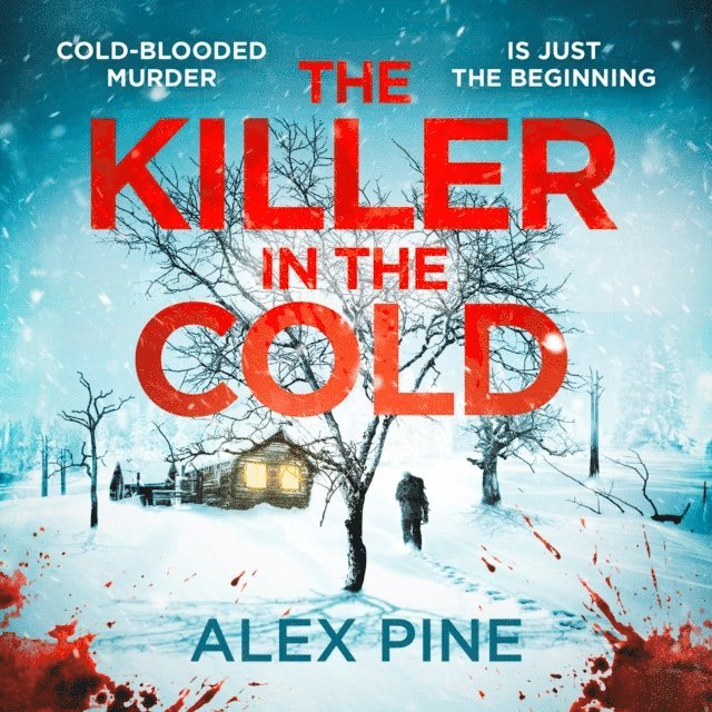 Alex Pine - Killer in the Cold, Ljudbok