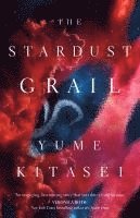 The Stardust Grail av Yume Kitasei