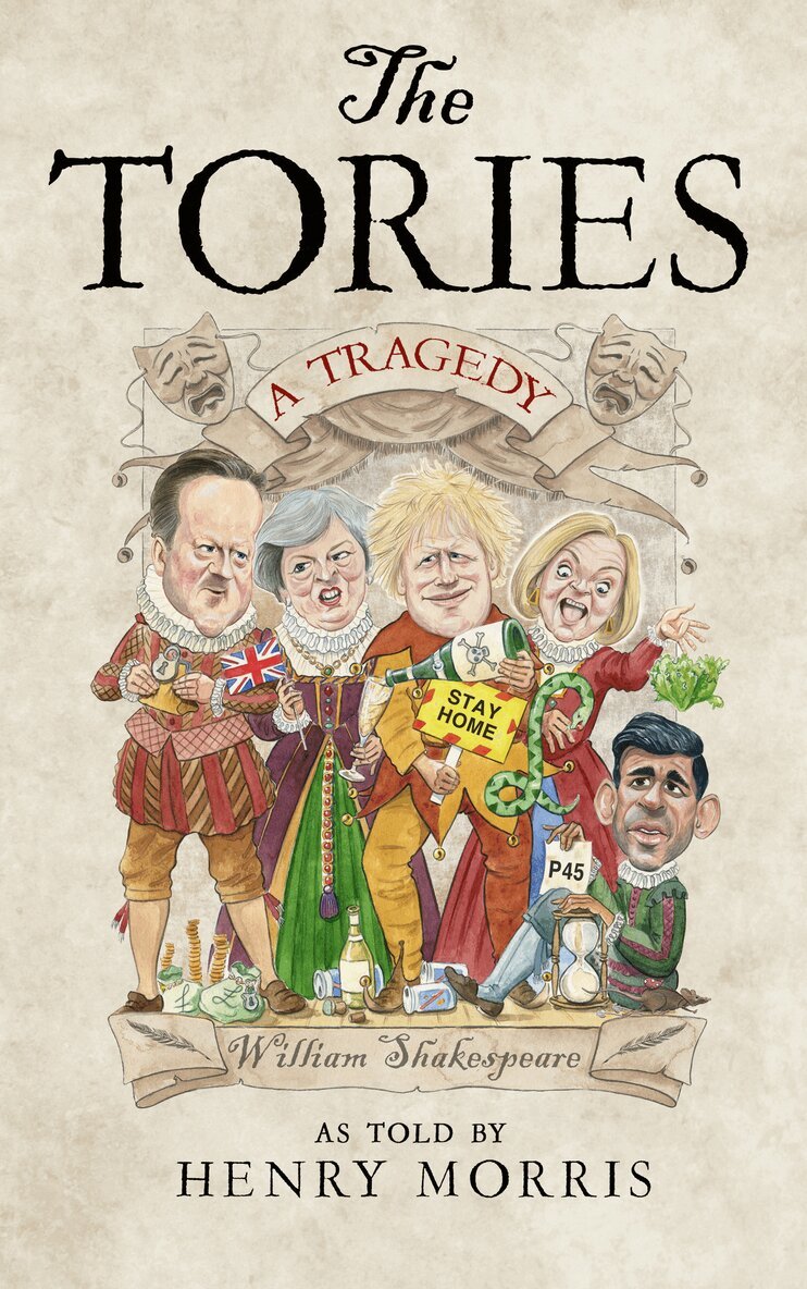Henry Morris - Tories: A Tragedy, E-bok