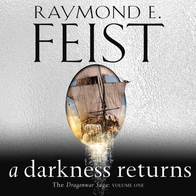 Raymond E. Feist - Darkness Returns, Ljudbok