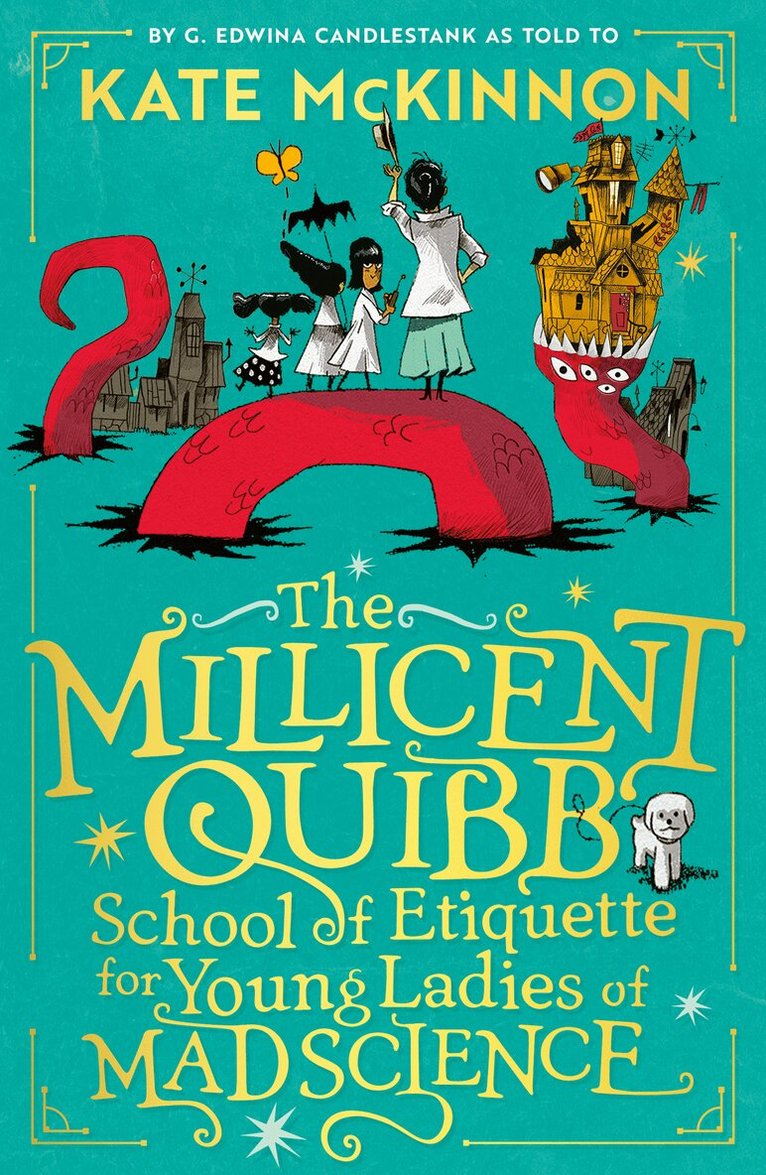 Kate McKinnon - Millicent Quibb School of Etiquette for Young Ladies of Mad Science, E-bok
