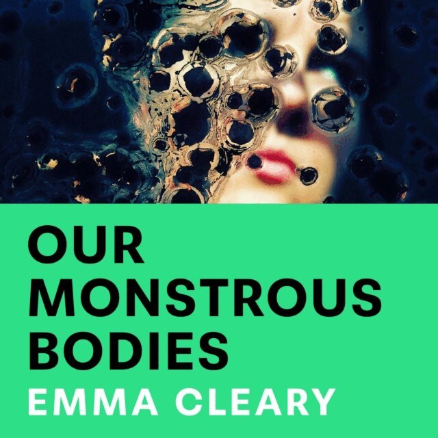 Emma Cleary - Our Monstrous Bodies, Ljudbok. Tillgänglighet: Lägg i varukorg