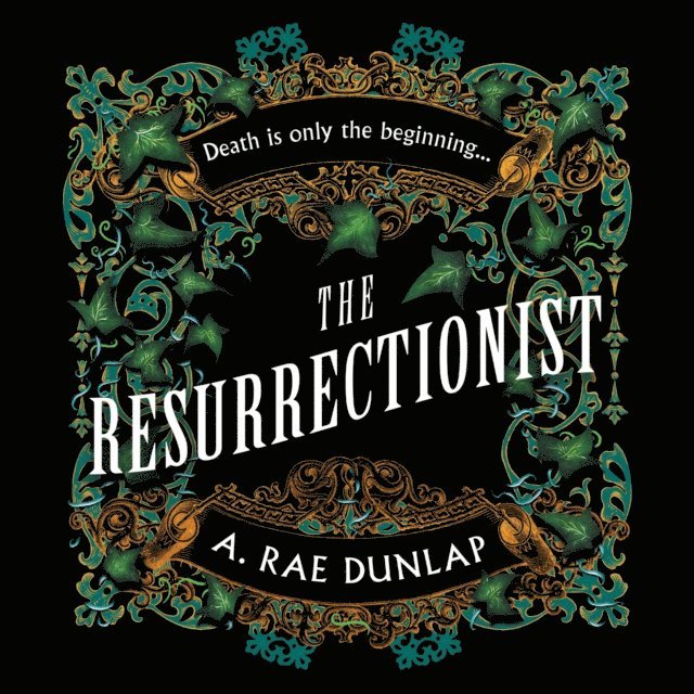A. Rae Dunlap - Resurrectionist, Ljudbok