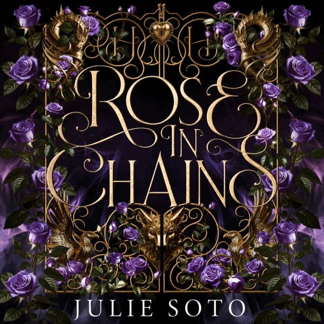 Julie Soto - Rose in Chains, Ljudbok