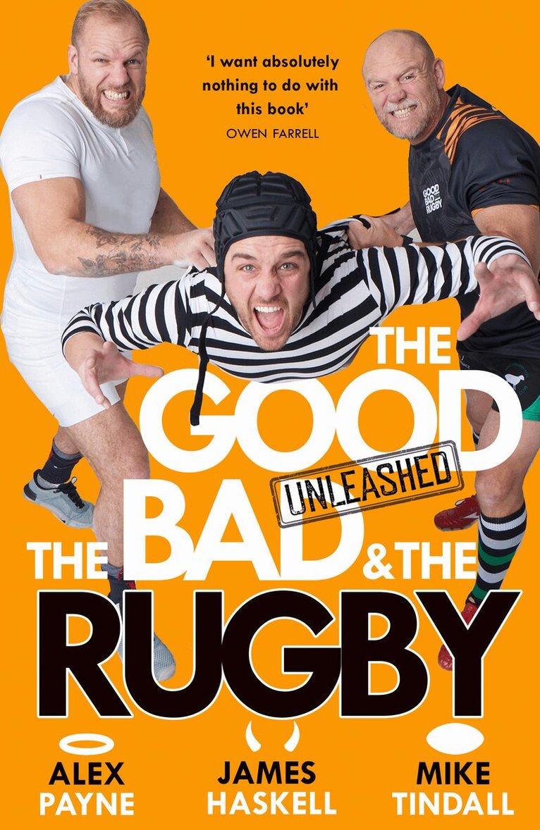 Alex Payne, James Haskell, Mike Tindall - Good, The Bad & The Rugby – Unleashed, Inbunden. Tillgänglighet: Lägg i varukorg