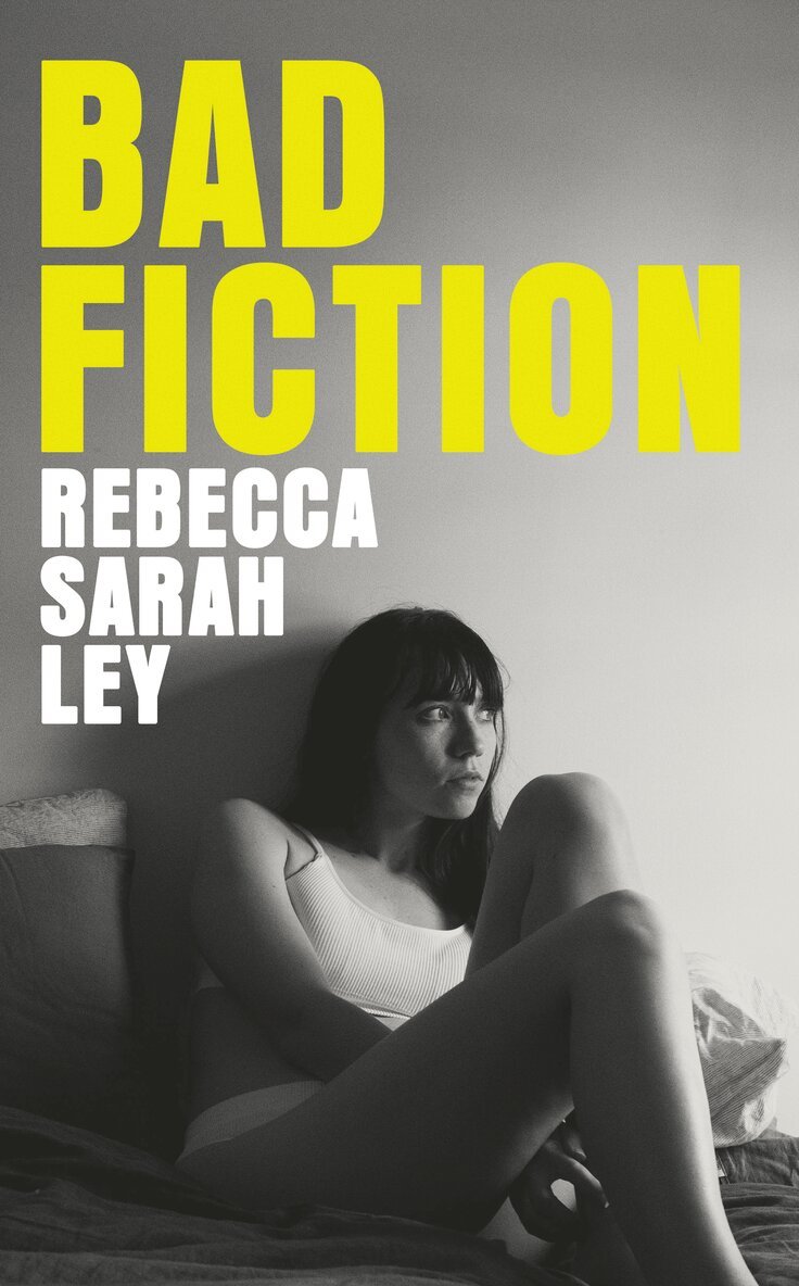 Rebecca Sarah Ley - Bad Fiction, E-bok