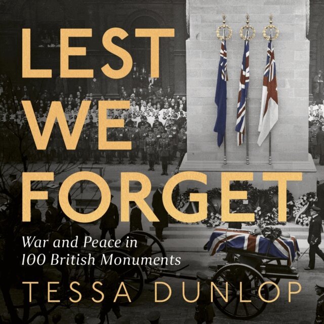 Tessa Dunlop - Lest We Forget, Ljudbok