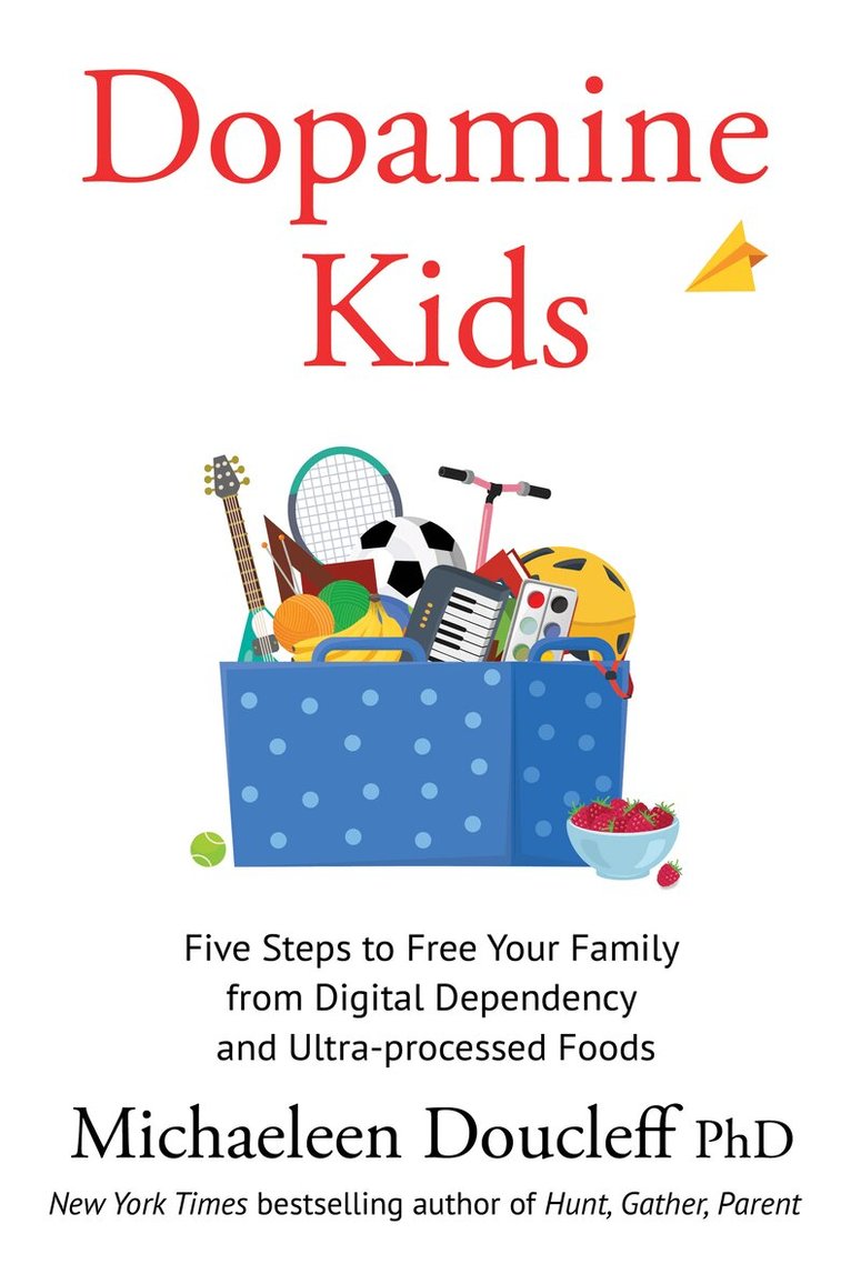 Michaeleen Doucleff - Dopamine Kids, E-bok