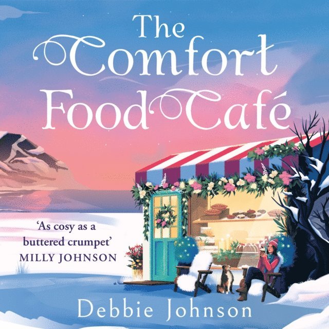 Debbie Johnson - Comfort Food Cafe, Ljudbok