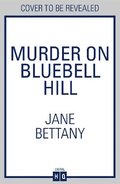 Murder on Bluebell Hill