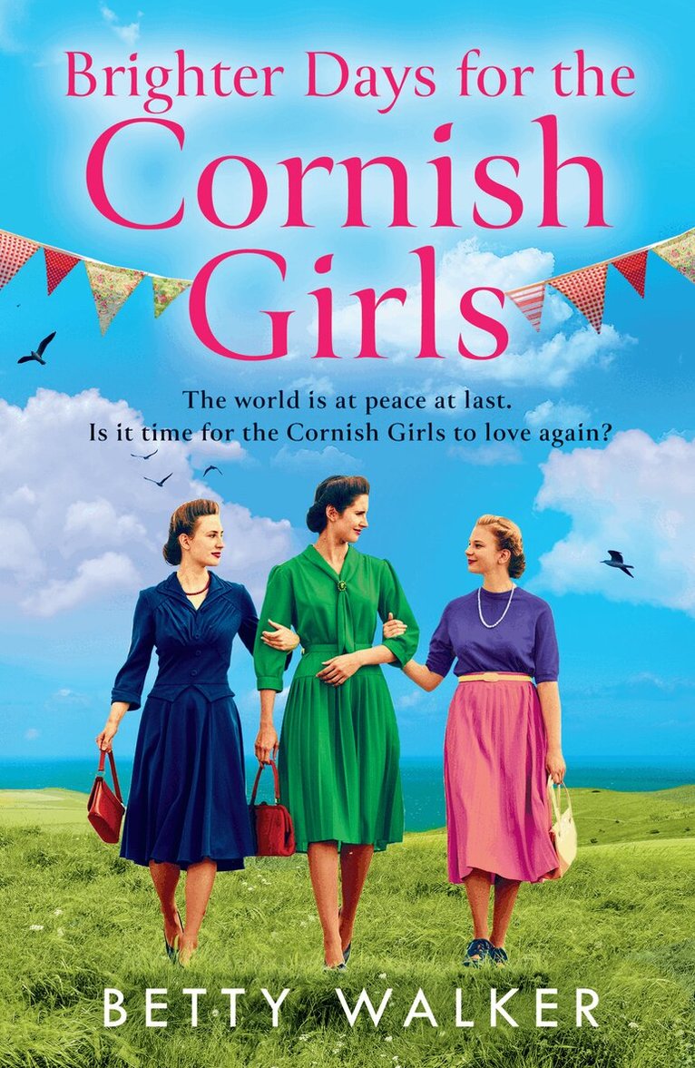 Betty Walker - Brighter Days for the Cornish Girls, E-bok