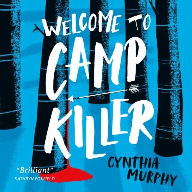 Cynthia Murphy - Welcome to Camp Killer, Ljudbok