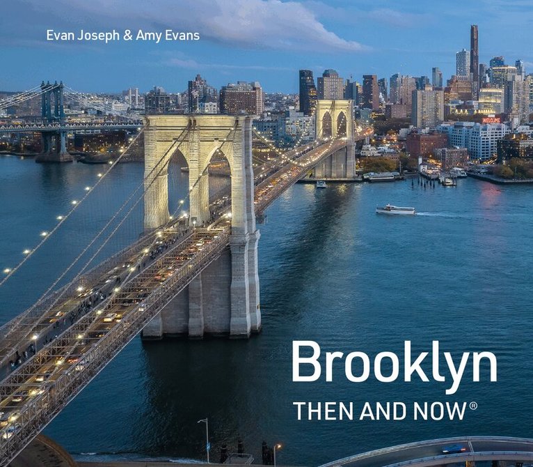 Evan Joseph, Amy Evans - Brooklyn Then and Now, E-bok