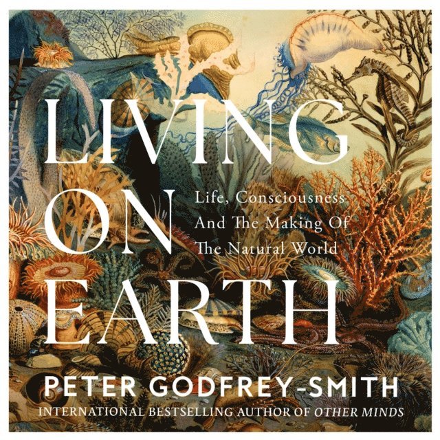 Peter Godfrey-Smith - Living on Earth, Ljudbok
