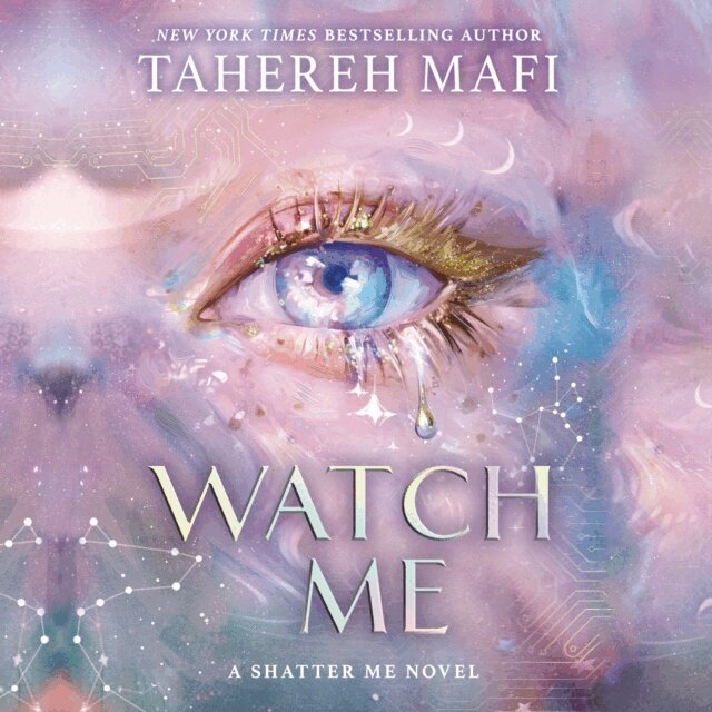 Tahereh Mafi - Watch Me, Ljudbok