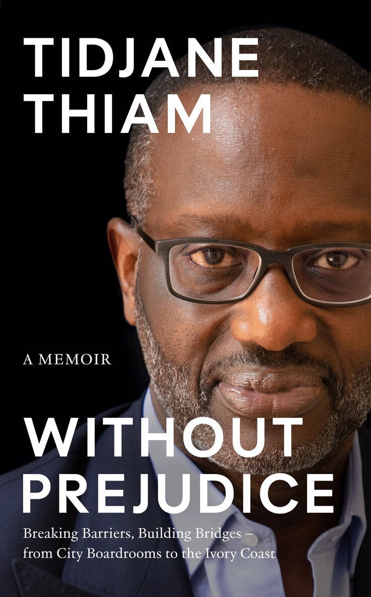 Tidjane Thiam - Without Prejudice, Inbunden