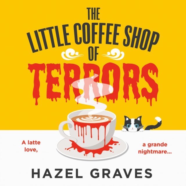 Hazel Graves - Little Coffee Shop of Terrors, Ljudbok