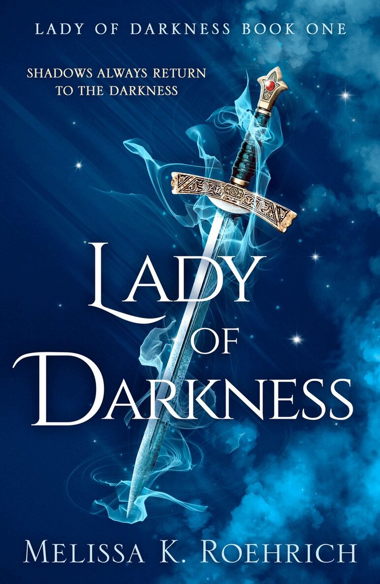 Melissa K. Roehrich - Lady of Darkness, E-bok