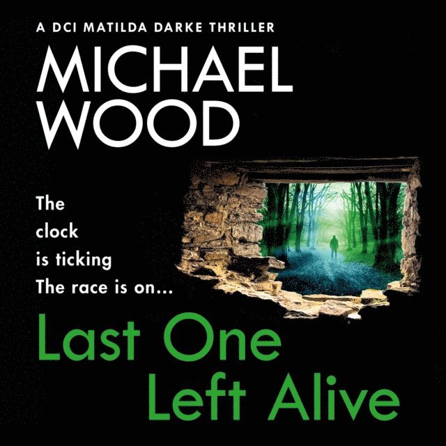 Michael Wood - Last One Left Alive, Ljudbok