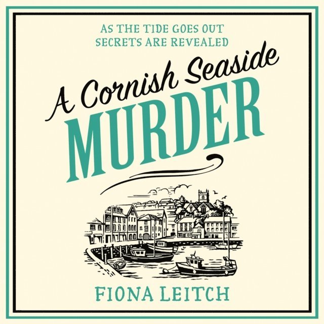 Fiona Leitch - Cornish Seaside Murder, Ljudbok