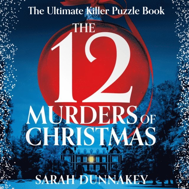 Sarah Dunnakey - Twelve Murders of Christmas, Ljudbok. Tillgänglighet: Lägg i varukorg