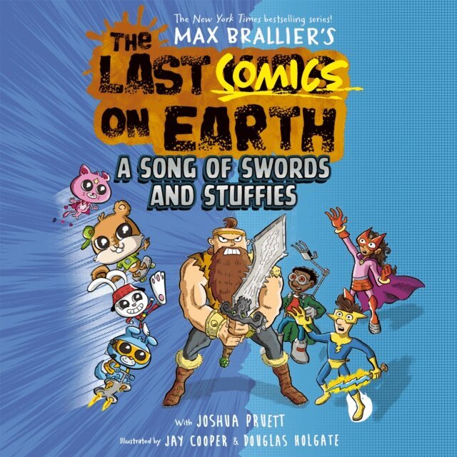 Joshua Pruett, Max Brallier - Last Comics on Earth: A Song of Swords and Stuffies, Ljudbok