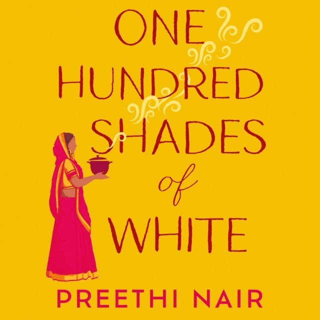 Preethi Nair - One Hundred Shades of White, Ljudbok