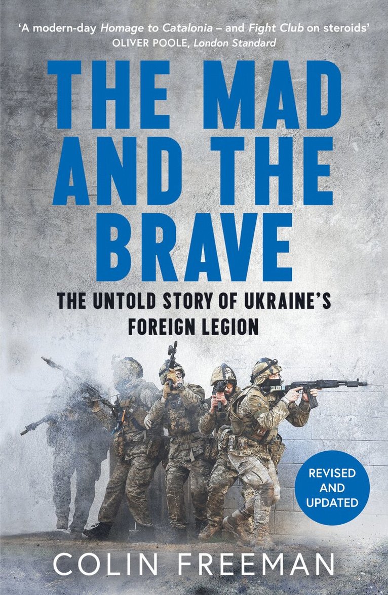 Colin Freeman - Mad and the Brave, E-bok