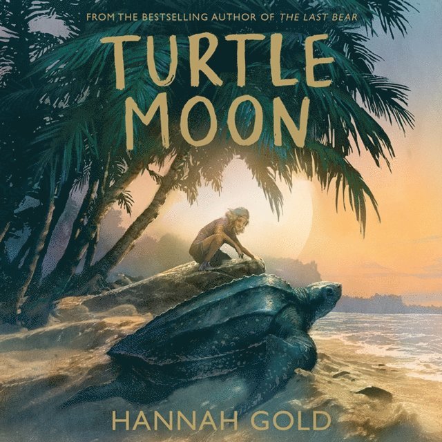 Hannah Gold - Turtle Moon, Ljudbok