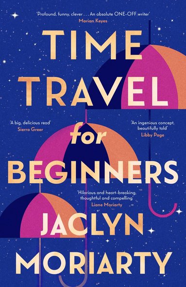Jaclyn Moriarty - Time Travel for Beginners, E-bok