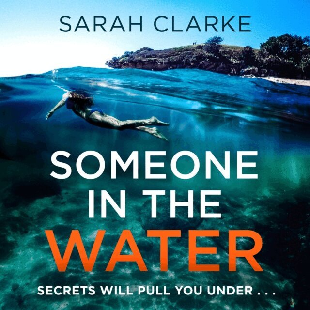Sarah Clarke - Someone in the Water, Ljudbok