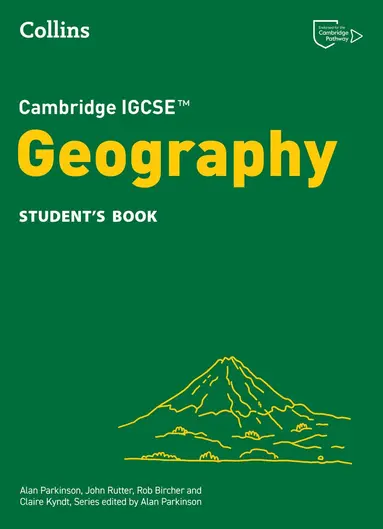 Cambridge IGCSETM Geography Student's Book
