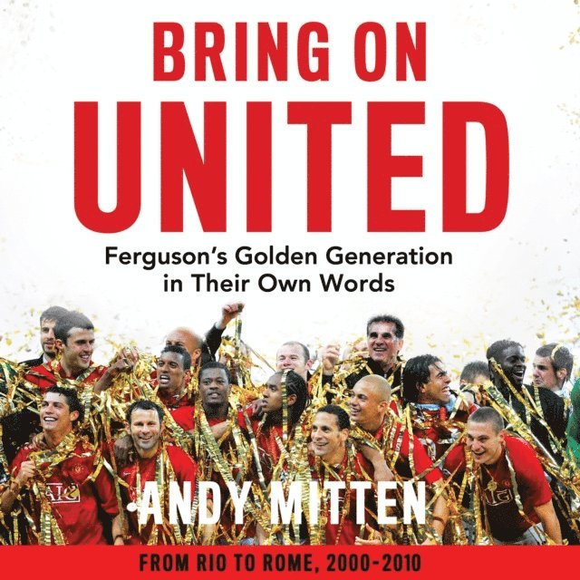 Andy Mitten - Bring on United, Ljudbok