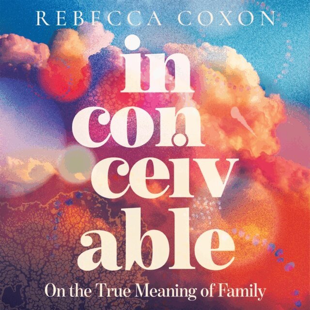 Rebecca Coxon - Inconceivable, Ljudbok. Tillgänglighet: Lägg i varukorg