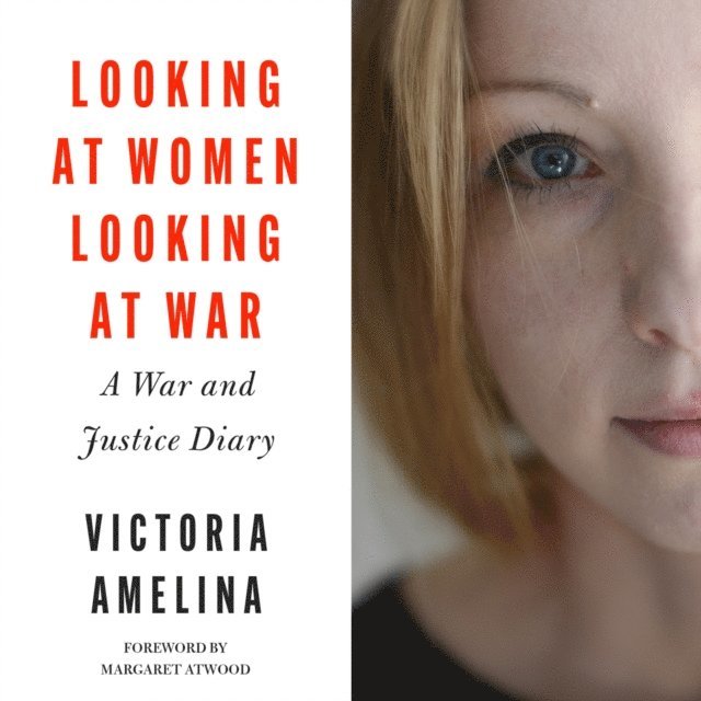 Victoria Amelina - Looking at Women, Looking at War, Ljudbok