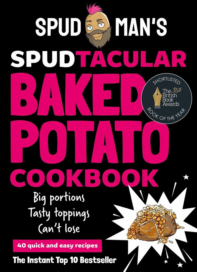 Spud Man - Spud Man's Spudtacular Baked Potato Cookbook, Inbunden. Tillgänglighet: Lägg i varukorg