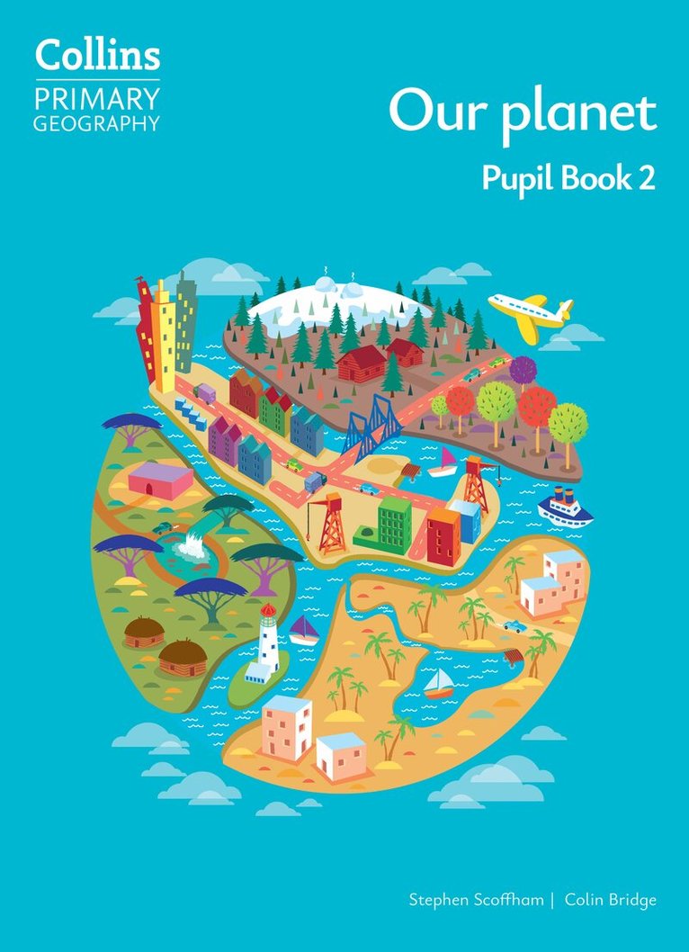 Stephen Scoffham, Colin Bridge - Our planet – Pupil Book 2, E-bok